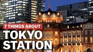 7 Things to know about Tokyo Station  japanguidecom [upl. by Sherilyn]