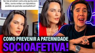 Como Se Prevenir Da Paternidade Socioafetiva E Pensão Socioafetiva [upl. by Ahseid]