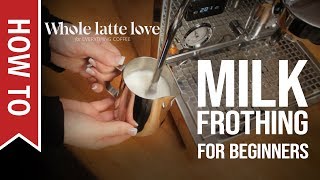 How To Milk Frothing for Beginners 5 Tips [upl. by Fortunio723]